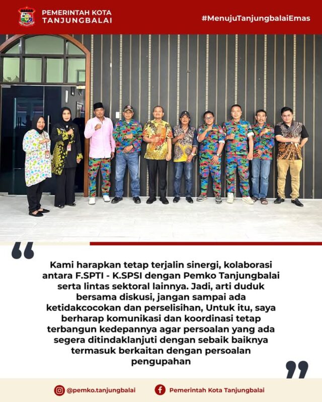 Wali Kota Tanjungbalai Terima Audiensi FSPTI-KSPSI: Bahas Sinergi dan Kolaborasi Berkelanjutan serta Isu Ketenagakerjaan